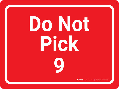 Do Not Pick 9 Red Landscape - Wall Sign