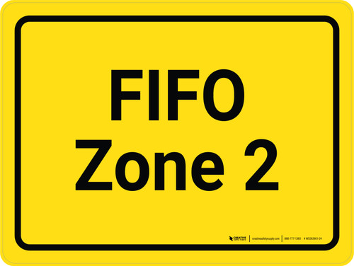 FIFO Zone 2 Yellow Landscape - Wall Sign