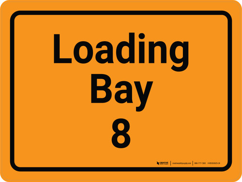 Loading Bay 8 Orange Landscape - Wall Sign