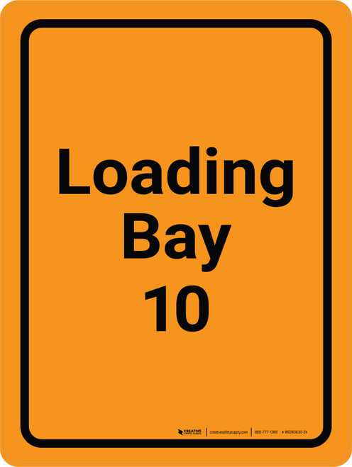 Loading Bay 10 Orange Portrait - Wall Sign