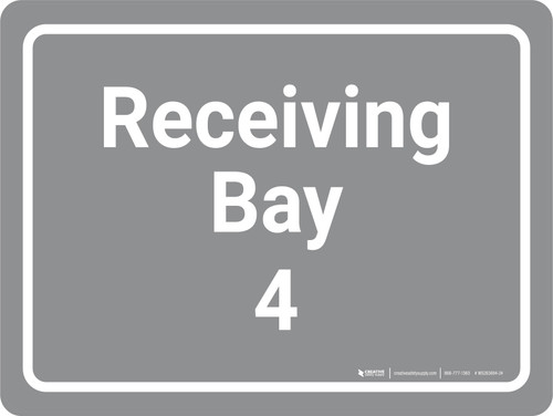Receiving Bay 4 Grey Landscape - Wall Sign