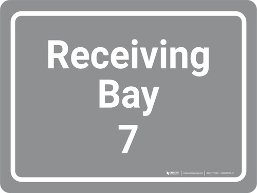 Receiving Bay 7 Grey Landscape - Wall Sign