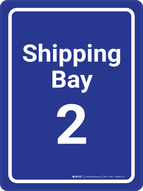Shipping Bay 2 Blue Portrait - Wall Sign