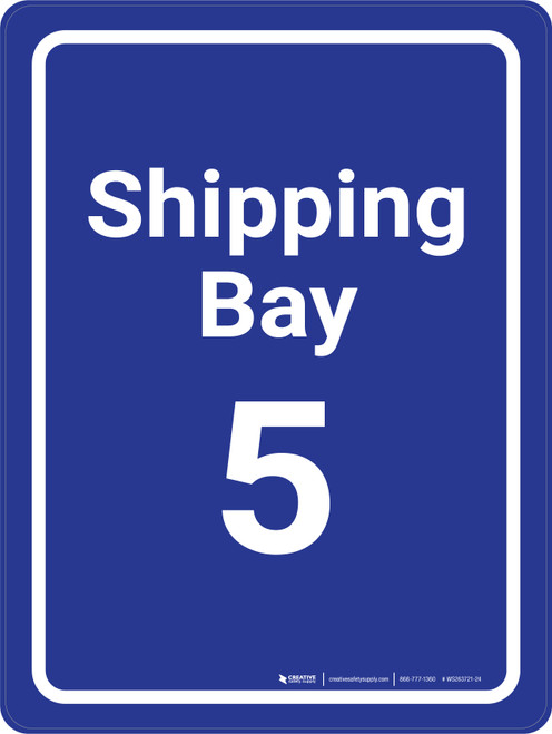 Shipping Bay 5 Blue Portrait - Wall Sign