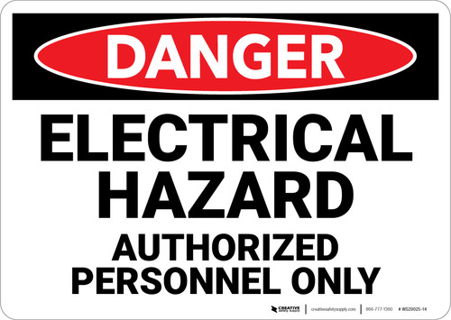 Danger: Electrical Hazard Authorized Personnel Only - Wall Sign