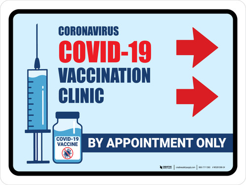 Covid-19 Vaccine Clinic: By Appointment Only Right Arrow Landscape - Wall Sign