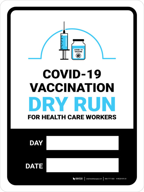Covid-19 Vaccination Dry Run For Health Care Workers - Day/Date Portrait - Wall Sign