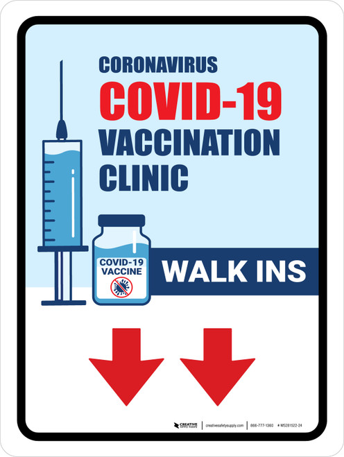 Covid-19 Vaccine Clinic: Walk Ins Down Arrow Portrait - Wall Sign