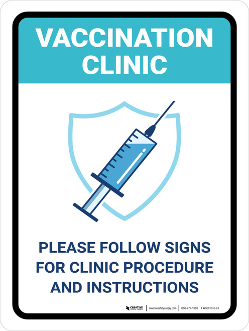 Vaccination Clinic: Please Follow Signs For Procedure And Instructions Portrait - Wall Sign