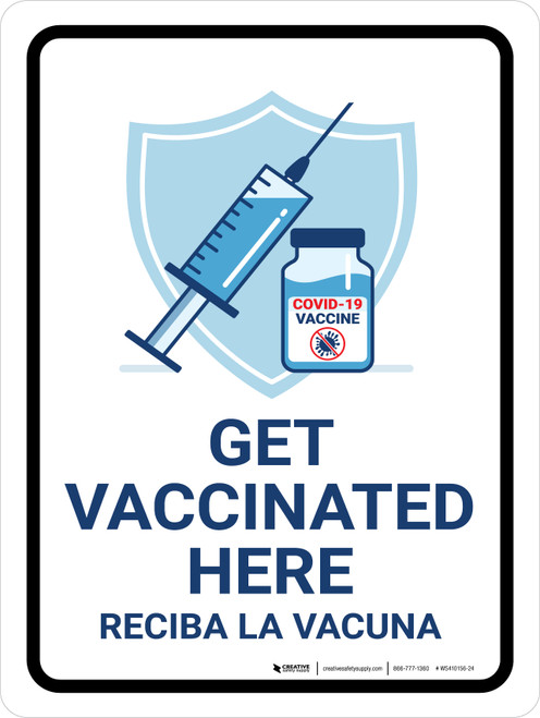 Get Vaccinated Here With Icon Bilingual Spanish Portrait - Wall Sign