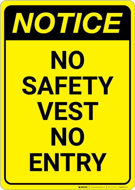 Notice: Yellow No Safety Vest No Entry - Wall Sign