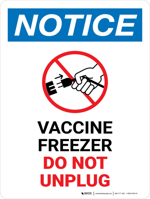Notice: Vaccine Freezer - Do Not Unplug Portrait - Wall Sign