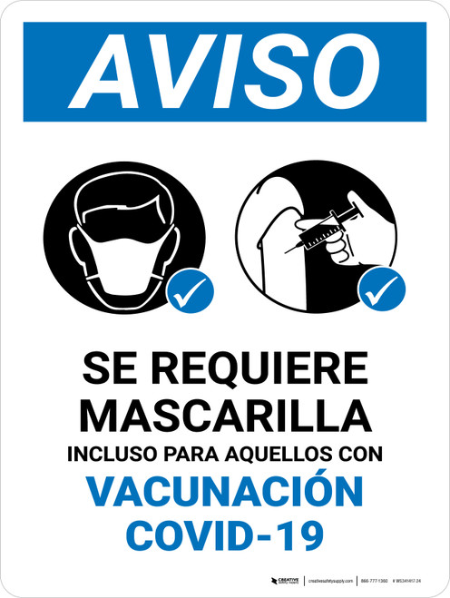 Notice: Face Mask Required Even For Those With Vaccination Spanish Portrait - Wall Sign