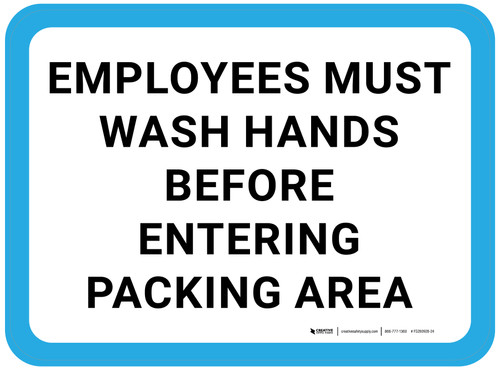Employees Must Wash Hands Before Entering Packing Area Rectangular - Floor Sign