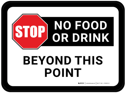 Stop: No Food or Drink Beyond This Point Rectangular - Floor Sign