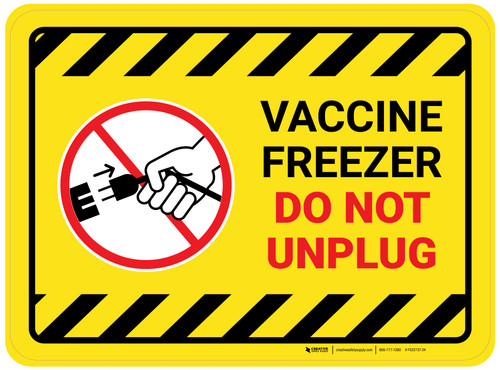 Vaccine Freezer - Do Not Unplug Yellow Hazard Rectangular - Floor Sign