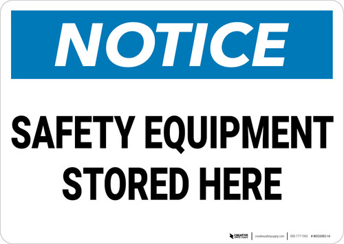 Notice: Safety Equipment Stored Here - Wall Sign