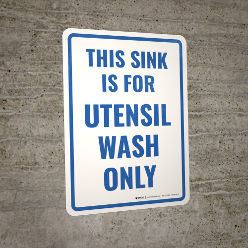 This Sink Is For Utensil Wash Only Portrait Wall Sign