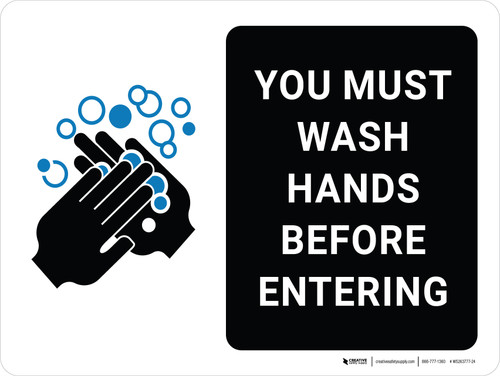 You Must Wash Hands Before Entering with Icon Landscape - Wall Sign