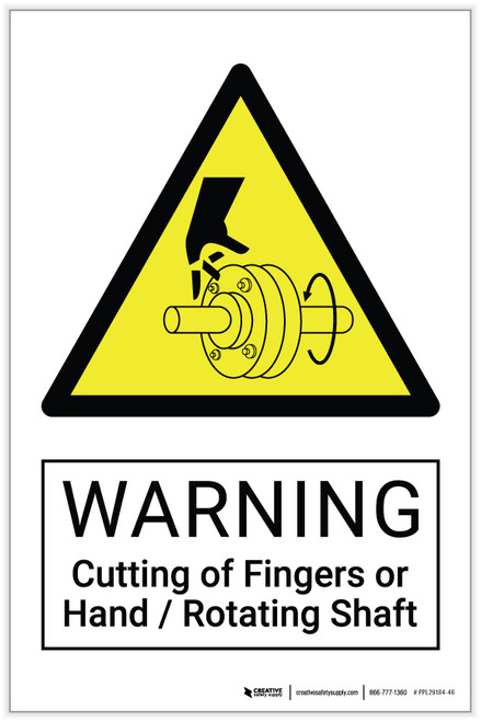 Warning: Cutting of Fingers or Hand / Rotating Shaft Hazard - Label