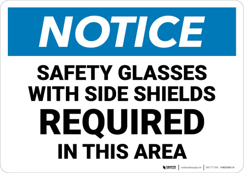 Notice: Safety Glasses with Shields Required In This Area - Wall Sign