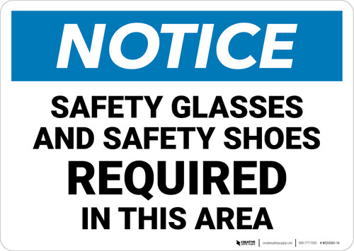 Notice: Safety Glasses Safety Shoes Required - Wall Sign