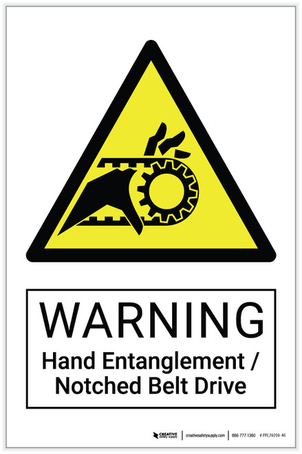 Warning: Hand Entanglement / Notched Belt Drive Hazard - Label