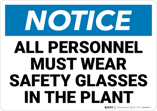Notice: All Personnel Must Wear Safety Glasses - Wall Sign
