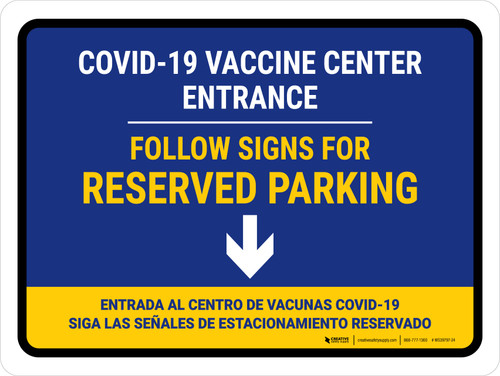 Covid-19 Vaccine Center Entrance Reserved Parking Down Arrow V2 Bilingual Spanish Landscape - Wall Sign