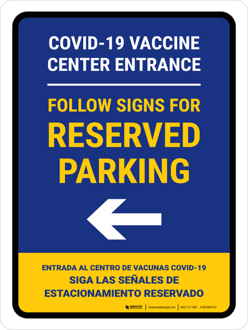 Covid-19 Vaccine Center Entrance - Reserved Parking Left Arrow V2 Bilingual Spanish Portrait - Wall Sign