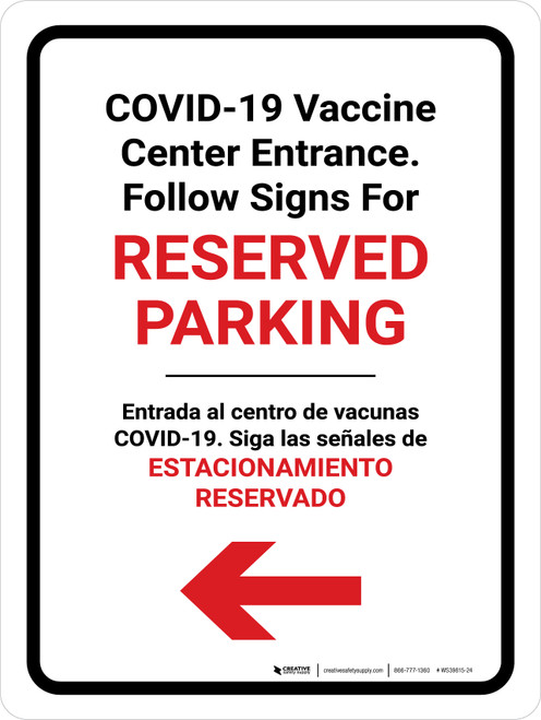 Covid-19 Vaccine Center Entrance - Reserved Parking Left Arrow Bilingual Spanish Portrait - Wall Sign