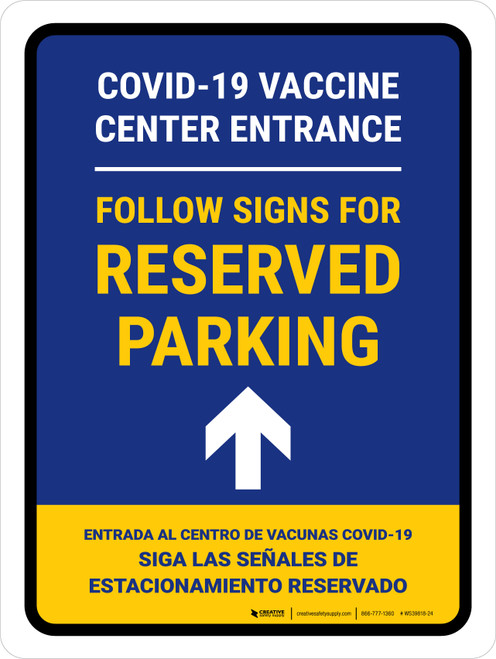 Covid-19 Vaccine Center Entrance - Reserved Parking Up Arrow V2 Bilingual Spanish Portrait - Wall Sign