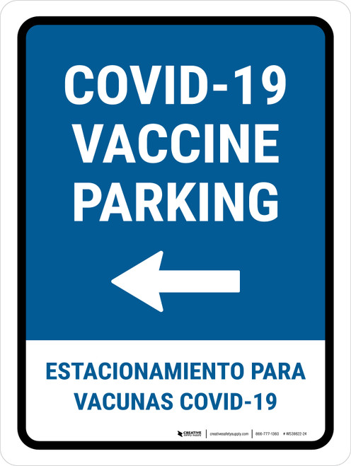 Covid-19 Vaccine Parking: Left Arrow Bilingual Spanish Portrait - Wall Sign