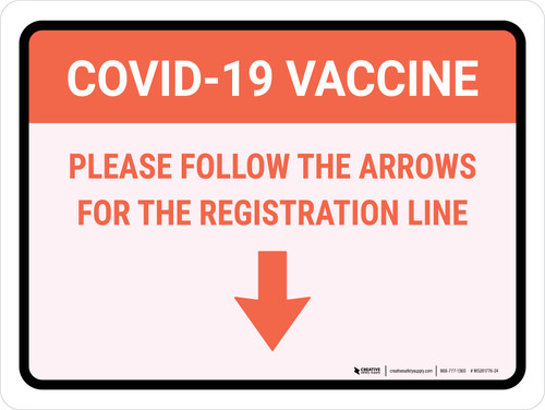 Covid-19 Vaccine: Please Follow The Arrows For The Registration Line Down Arrow Landscape - Wall Sign
