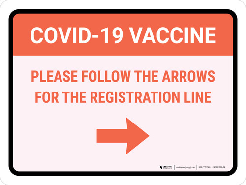 Covid-19 Vaccine: Please Follow The Arrows For The Registration Line Right Arrow Landscape - Wall Sign