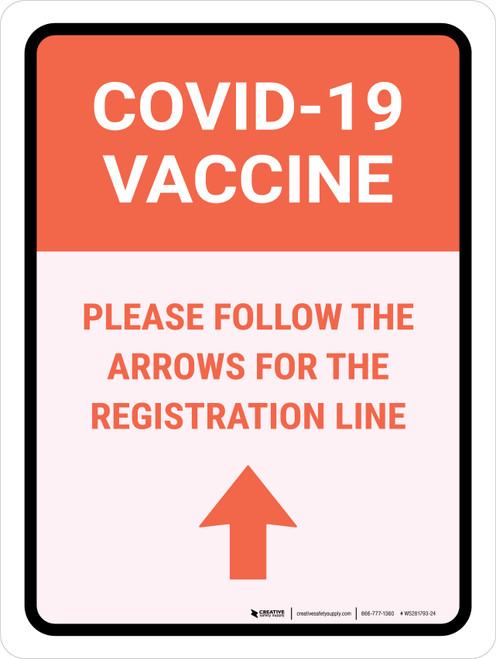 Covid-19 Vaccine: Please Follow The Arrows For The Registration Line Up Arrow Portrait - Wall Sign