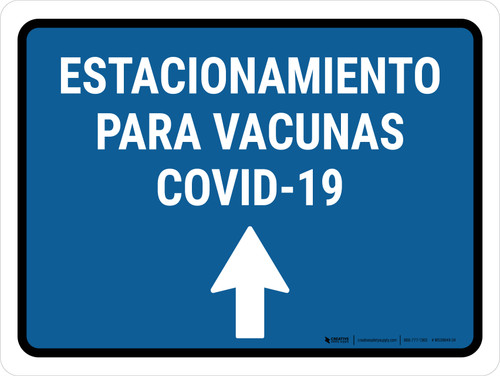 Covid-19 Vaccine Parking Up Arrow Spanish Landscape - Wall Sign