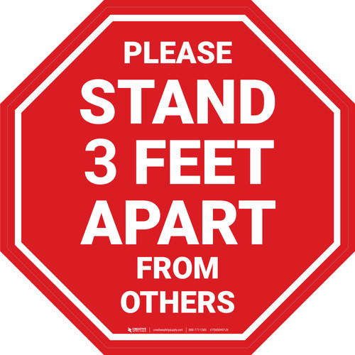 Please Stand 3 Feet Apart From Others Stop Sign - Floor Sign