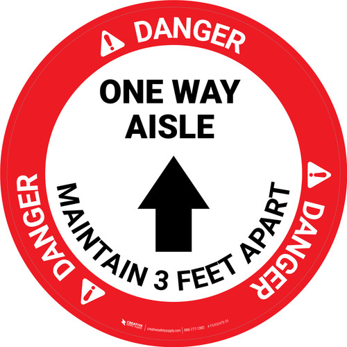 Danger One Way Aisle Maintain 3 Feet Apart with Arrow Circular - Floor Sign