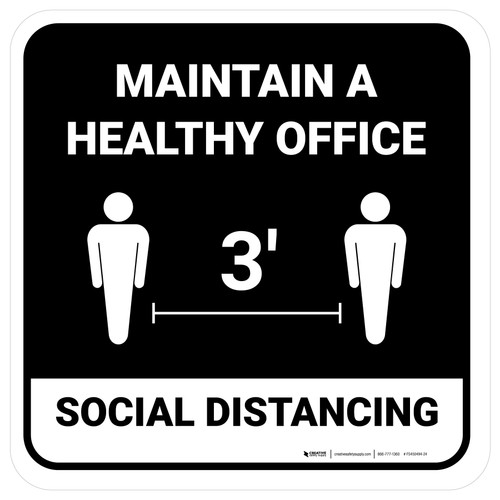 Social Distancing Maintain A Healthy Office 3ft Black Square - Floor Sign
