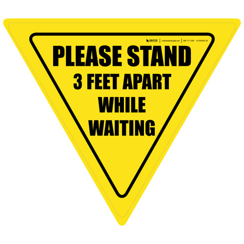 Please Stand 3 Feet Apart While Waiting Yield