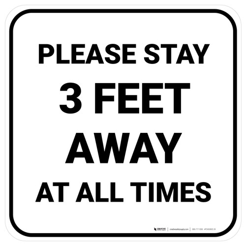 Please Stay 3 Feet Away At All Times Square