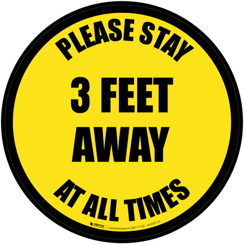 Please Stay 3 Feet Away At All Times Yellow Border - Circular - Floor Sign