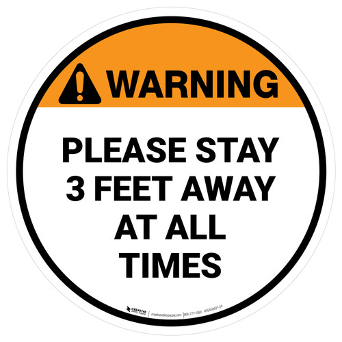 Warning: Please Stay 3 Feet Away At All Times - Circular - Floor Sign
