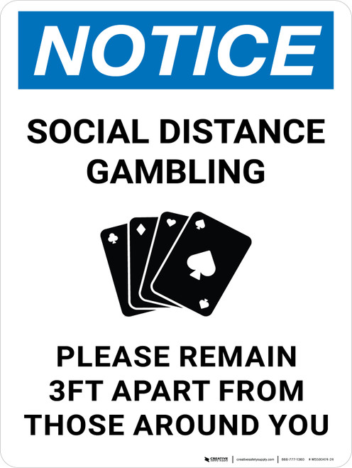 Notice: Social Distance Gambling - Please Remain 3Ft Apart Portrait - Wall Sign
