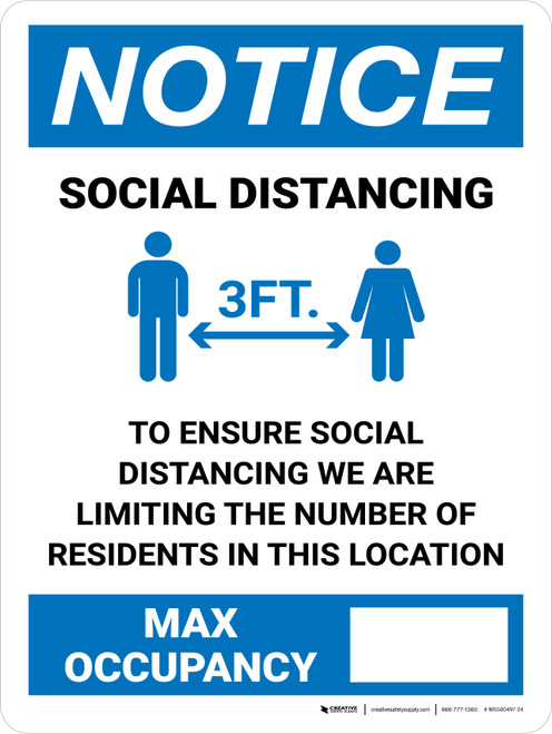 Notice: Social Distancing - We Are Limiting The Number of Residents in This Location/Max Occupancy 3ft Portrait - Wall Sign