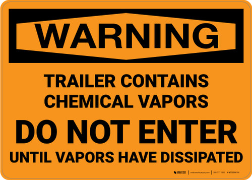 Hazard: Trailer Contains Chemical Vapors Do Not Enter - Wall Sign