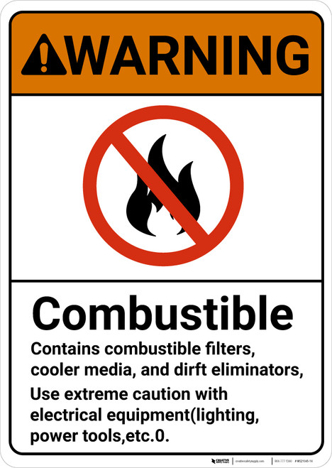 Warning: Combustible Use Extreme Caution ANSI - Wall Sign