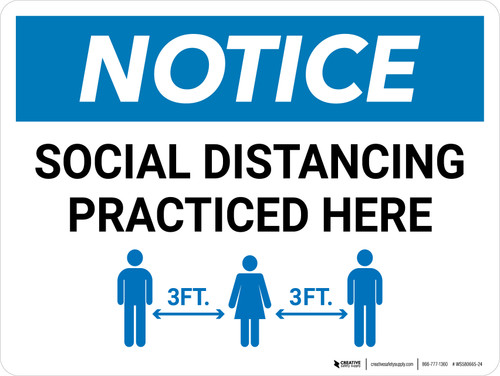 Notice: Social Distancing Practiced Here 3ft Landscape - Wall Sign