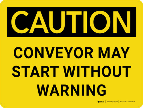 Caution: Converyor May Start Without Warning Landscape - Wall Sign
